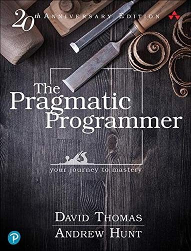 The Pragmatic Programmer by Hunt & Thomas